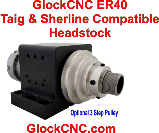 Sherline Taig Spindle Upgrade ER40 Collet Headstock